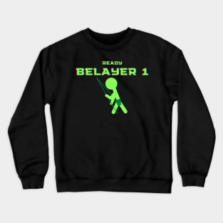 Ready Belayer One Crewneck Sweatshirt